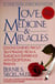 Love, Medicine and Miracles - Lessons Learned about Self-Healing from a Surgeon's Experience with Exceptional Patients
