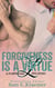 Forgiveness is a Virtue - Flaws & All Love Collection, #3