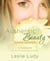 Authentic Beauty, Going Deeper - A Study Guide for the Set-Apart Young Woman