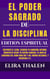 El Poder Sagrado de la Disciplina – Ediction Espiritual