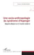 Une socio-anthropologie du syndrome d'Asperger - Regards obliques sur le monde moderne