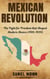 Mexican Revolution - Savage Civil Wars of the 20th Century