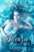 Silenzio: Una Rivisitazione Fiabesca Romantasy della Sirenetta - Serie di storie d'amore fiabesche medievali, #5