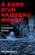 À bord d'un Vaisseau-Monde - Entretien avec le Dr Cameron Smith
