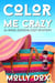 Color Me Crazy - An Annie Addison Cozy Mystery, #1
