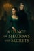 A Dance of Shadows and Secrets