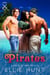 Shared by Her Pirates: A Bisexual MMF Menage - Ye Olde Bisexual MMF Smut, #6