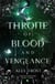 A Throne of Blood & Vengeance - Lunaria Realms, #3