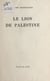 Le lion de Palestine - Suivi de Les pommes d'immortalité