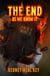 The End as We Know It