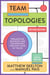 Team Topologies, 2nd Edition - Organizing Business and Technology for Fast Flow of Value