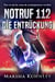 Notruf 112 – Die Entrückung: Was zu tun ist, wenn du zurückgelassen wurdest