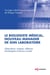 Le biologiste médical, nouveau manager de son laboratoire - Observations, analyses, réflexions de biologistes et de leurs conseils