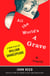 All the World's a Grave - A New Play by William Shakespeare