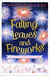 Falling Leaves and Fireworks: a funny, feel-good autumnal enovella - (A Proper Family eNovella)