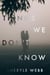 Things We Don't Know