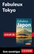 Fabuleux Tokyo