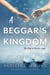 A Beggar's Kingdom - A Novel