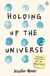 Holding Up the Universe - A poignant, exhilarating love story from the New York Times bestselling author