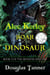 Alec Kerley and the Roar of the Dinosaur - Alec Kerley and the Monster Hunters, #3