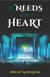 The Needs of The Heart