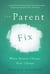 The Parent Fix