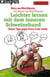 Leichter lernen mit dem inneren Schweinehund - Clevere Tipps gegen Stress in der Schule