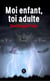 Moi enfant, toi adulte - Roman