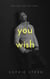 You Wish: A High School Reverse Harem Romance - Fate High School, #1