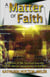 A Matter of Faith, A Memoir of my Spiritual Journey to the Marian Apparitions in Europe