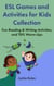 ESL Games and Activities for Kids Collection: Fun Reading & Writing Activities, and TEFL Warm-Ups