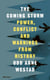 The Coming Storm - Power, Conflict and Warnings from History