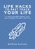 Life Hacks to Fast Track Your Life