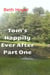Tom's Happily Ever after Part One - Tom the Berserker, #9