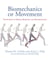 Biomechanics of Movement - The Science of Sports, Robotics, and Rehabilitation
