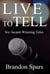 Live to Tell: Six Award-WInning Tales