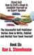 Stand Out! How to Craft a Book to Establish Yourself as an Expert Speaker - The Successful Self Publisher Series: How to Write, Publish and Market Your Book Yourself, #6