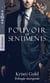 Pouvoir et sentiments - Trilogie intégrale - Capitulation royale - Un désir incontrôlable - Le pouvoir de la passion