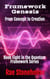 Framework Genesis: From Concept to Creation - The Quantum Framework Series, #8