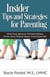 Insiders Tips and Strategies for Parenting (What Every Behavior Therapist Already Knows about Raising Happy, Cooperative Kids)