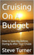 Cruising On A Budget: How to Save Big Before, During & After Your Cruise - Cruise Hacks & Tricks, #1