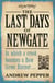 The Last Days of Newgate - A gripping historical detective story set in the heart of old London