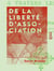 De la liberté d'association - Au point de vue du droit public à travers les âges