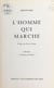 L'homme qui marche