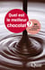 Quel est le meilleur chocolat ? - 90 clés pour comprendre le chocolat