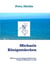 Michaels Königsmärchen - Märchen aus dem Gigabuch Michael  der ™Gigabuch-Bibliothek  von 1994