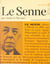 Le Senne ou le combat pour la spiritualisation - Biographie, présentation, choix de textes