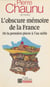 L'Obscure mémoire de la France - De la première pierre à l'an mille