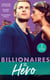 Billionaires: The Hero - A Deal for the Di Sione Ring / The Last Di Sione Claims His Prize / The Baby Inheritance