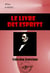 Le Livre des Esprits : Selon l'enseignement donné par les Esprits supérieurs à l'aide de divers médiums [édition intégrale revue et mise à jour] - édition intégrale
